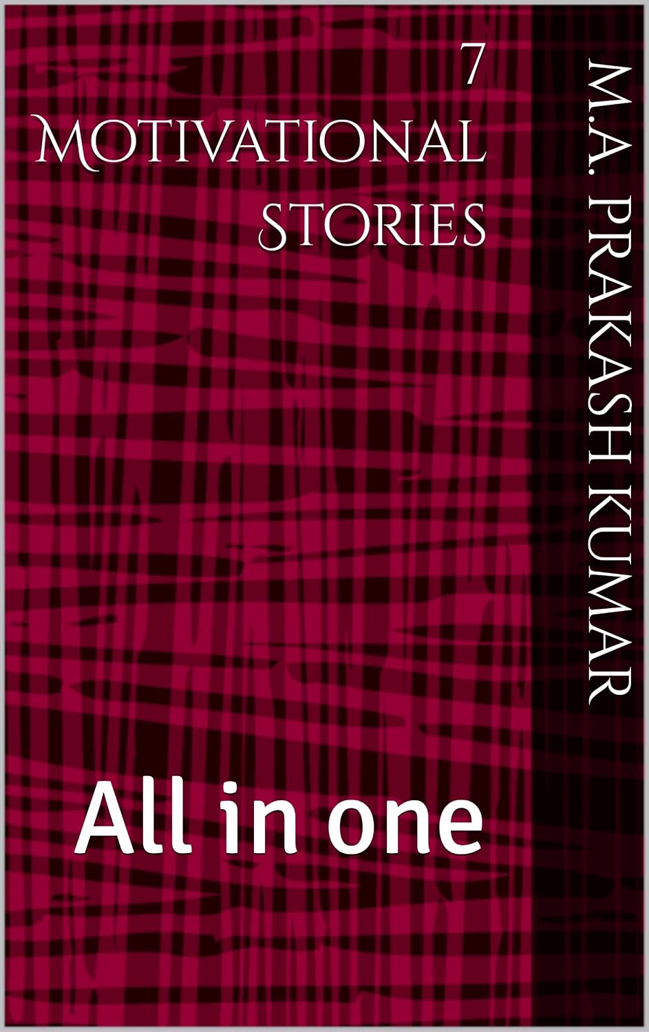7 Motivational Stories: All in one (English Edition) baixar livro de graça