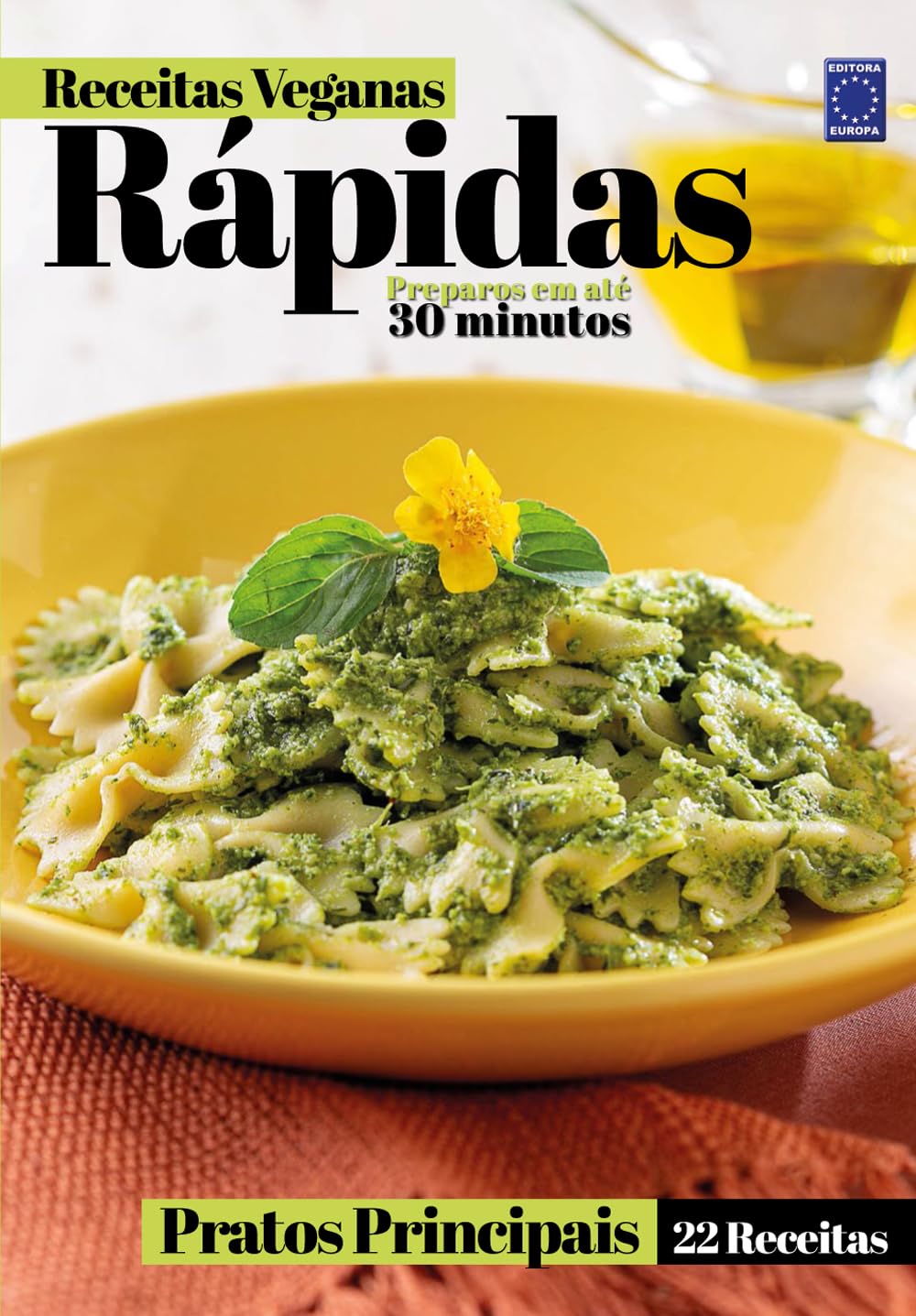 Receitas Veganas Rápidas - Pratos Principais - 22 Receitas