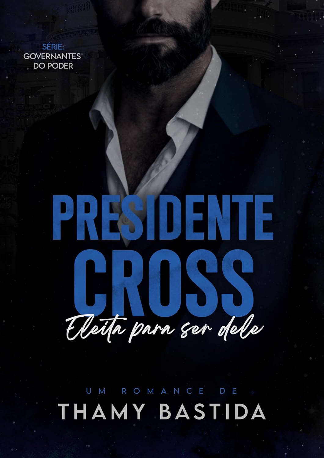 Presidente Cross: Eleita para ser dele (Governantes do Poder) baixar o livro de graça