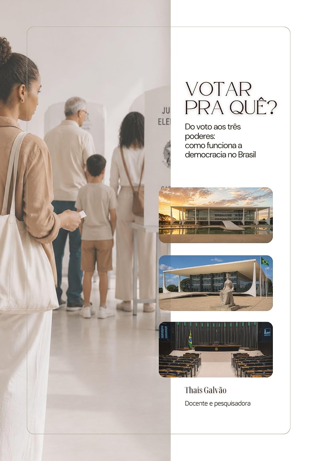 ler totalmente Votar Pra Quê?: Do voto aos três poderes: como funciona a democracia no Brasil