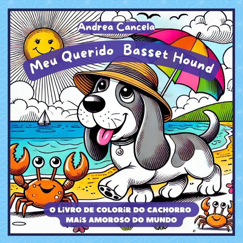 Meu Querido Basset Hound: Livro de Colorir do Cachorro mais Amoroso do Mundo baixar livro de graça