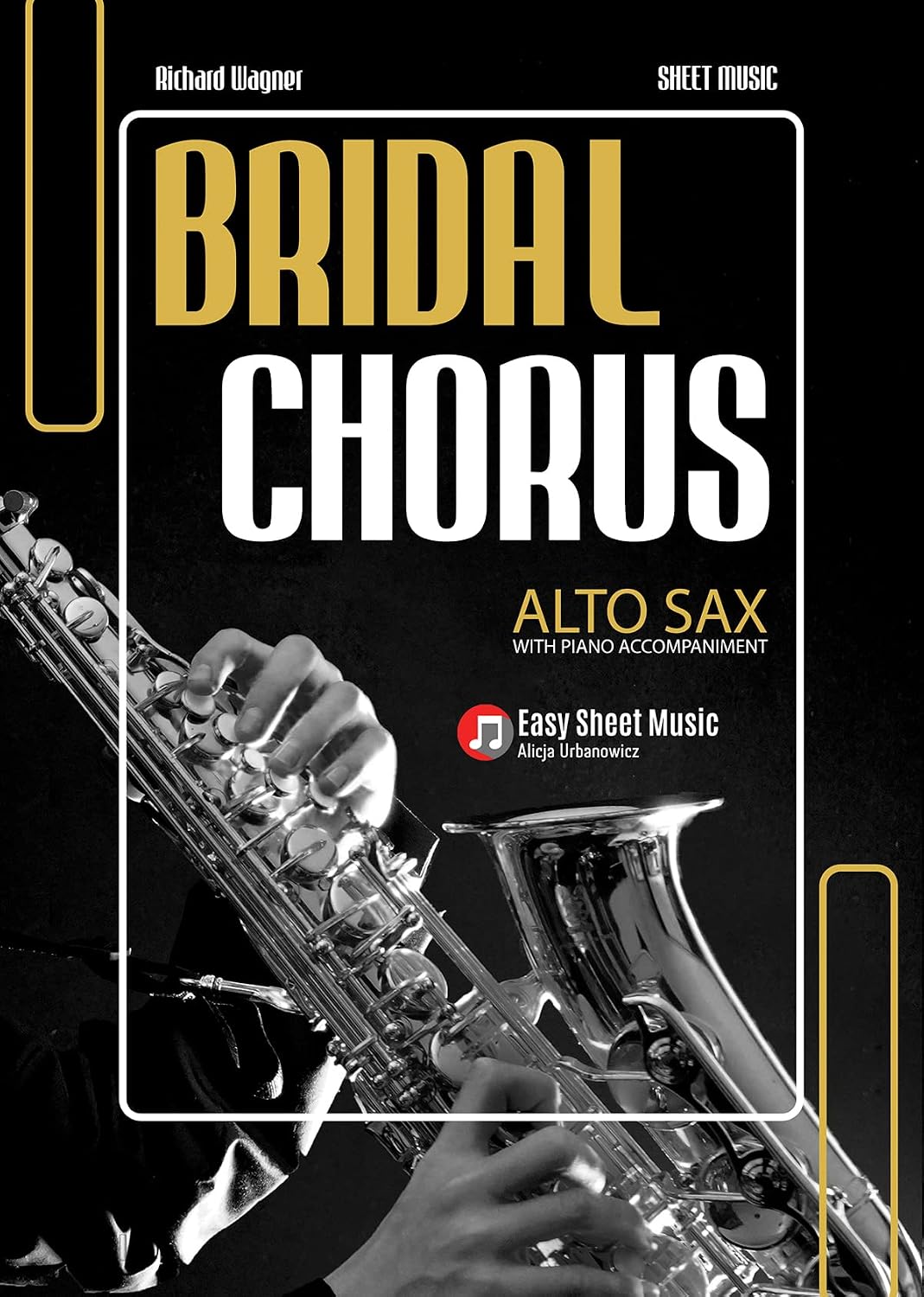 capítulo por capítulo baixar Bridal Chorus I Wagner I Alto Sax with Piano Accompaniment: Intermediate Saxophone Sheet Music I Audio Online I Wedding March Popular Classical Song for Saxophonists I BIG Notes (English Edition)