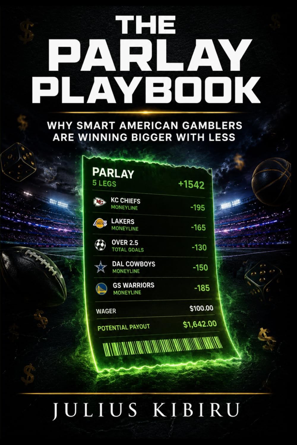 capítulo por capítulo baixar The Parlay Playbook: Why Smart American Gamblers Are Winning Bigger With Less — The Complete Guide to Mastering the Parlay Betting Method and Turning... (THE JULIUS KIBIRU SHARP BETTOR SERIES)