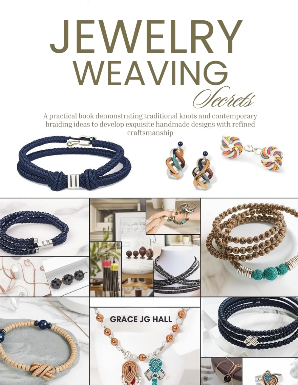 capítulo por capítulo baixar Jewelry Weaving Secrets: A practical book demonstrating traditional knots and contemporary braiding ideas to develop exquisite handmade designs with refined craftsmanship