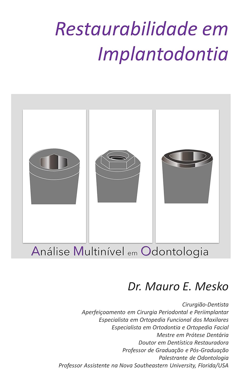 Restaurabilidade em Implantodontia: Análise Multinível em Odontologia baixar o livro de graça