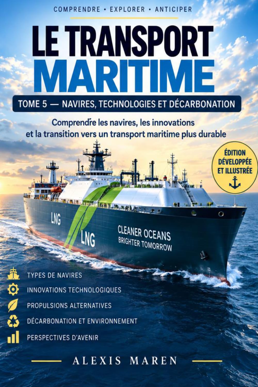 LE TRANSPORT MARITIME - TOME V - Navires, Technologies et Décarbonation: Comprendre les navires: 5 baixar o livro de graça