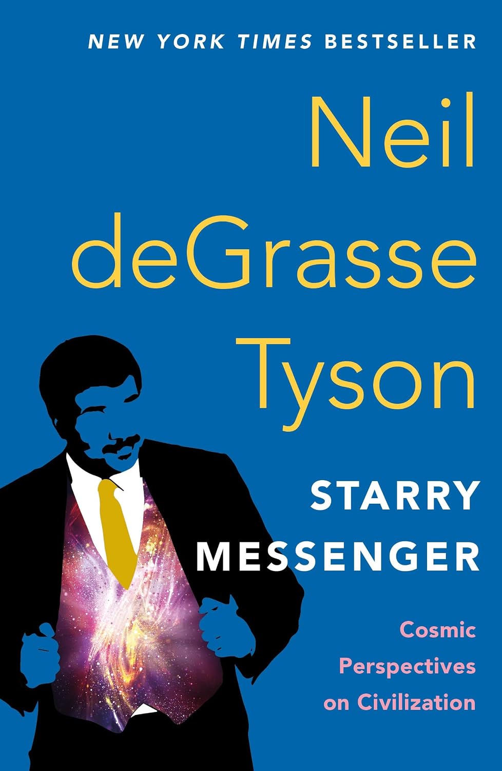 Starry Messenger: Cosmic Perspectives on Civilization (English Edition)