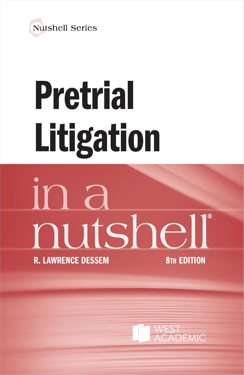 Pretrial Litigation in a Nutshell (Nutshells) (English Edition)
