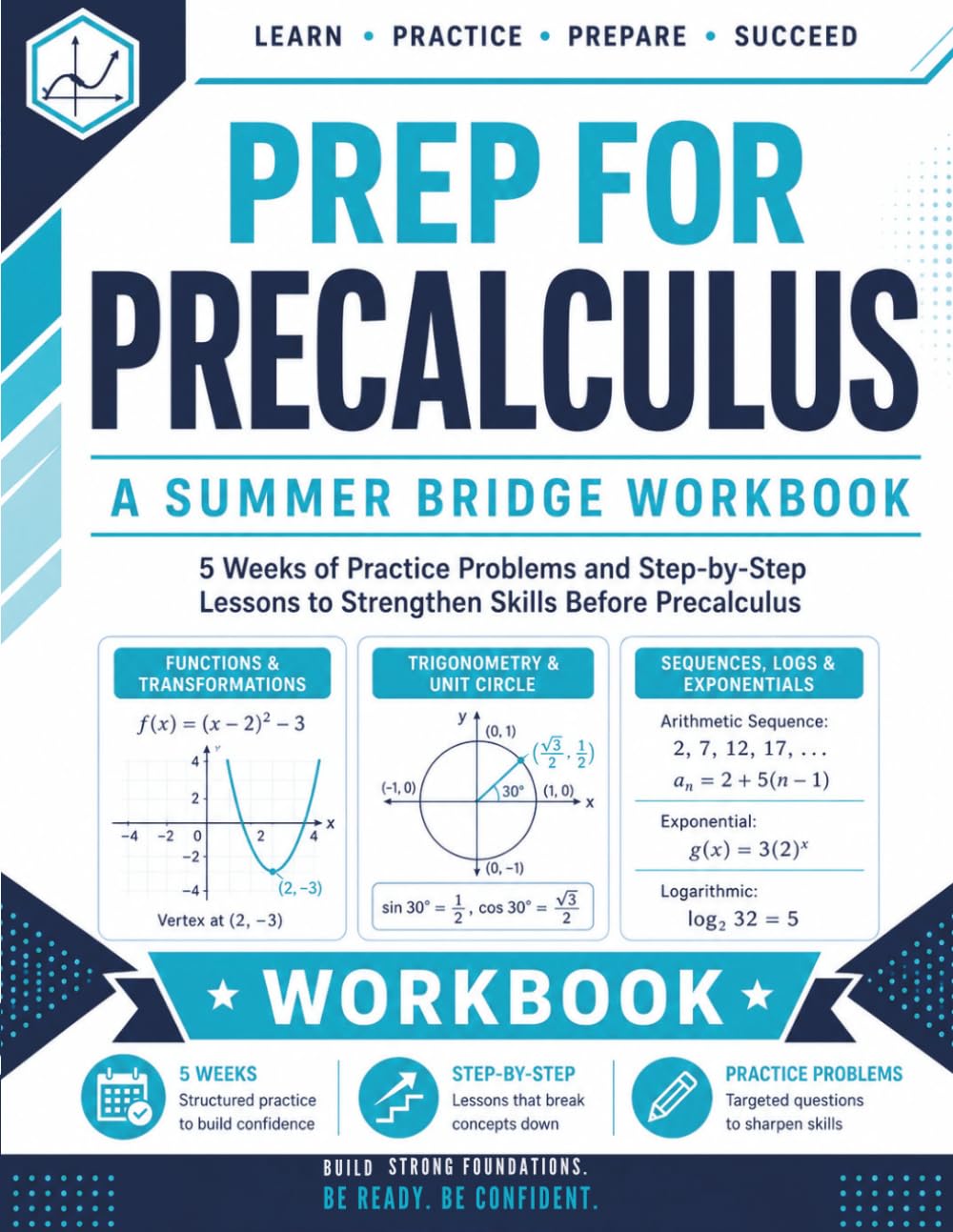 Prep For PreCalculus Workbook | A Summer Bridge Workbook: 5 Weeks of Practice Problems and Step-by-Step Lessons to Strengthen Skills before PreCalculus (Prep Math Workbook by Sam) baixar o livro de graça