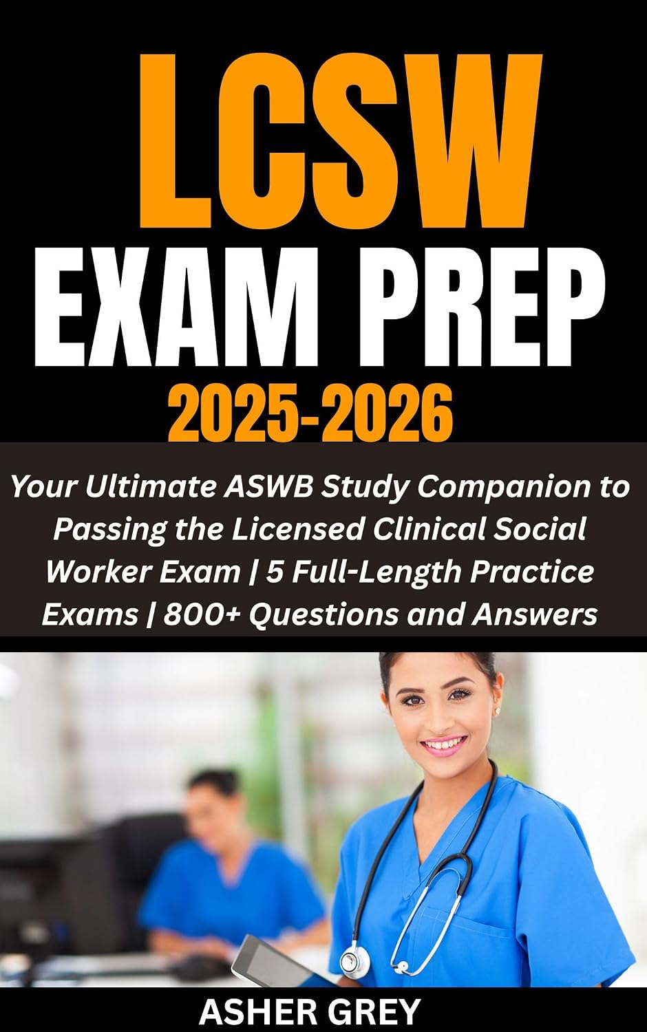 LCSW EXAM PREP 2025-2026: Your Ultimate ASWB Study Companion to Passing the Licensed Clinical Social Worker Exam | 5 Full-Length Practice Exams| 800+ Questions and Answers (English Edition) baixar livro de graça