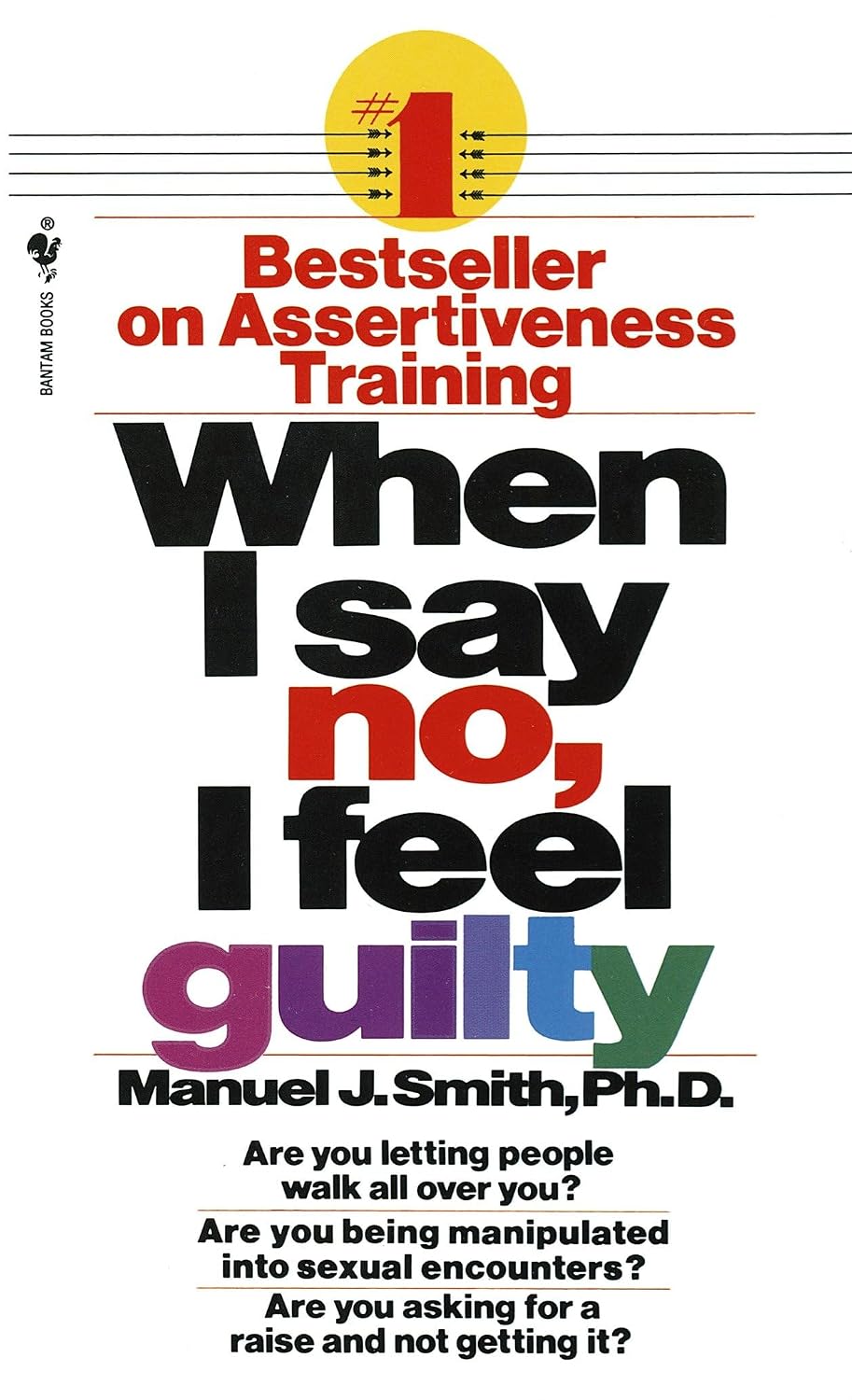 When I Say No, I Feel Guilty: How to Cope--Using the Skills of Systematic Assertive Therapy baixar livro de graça