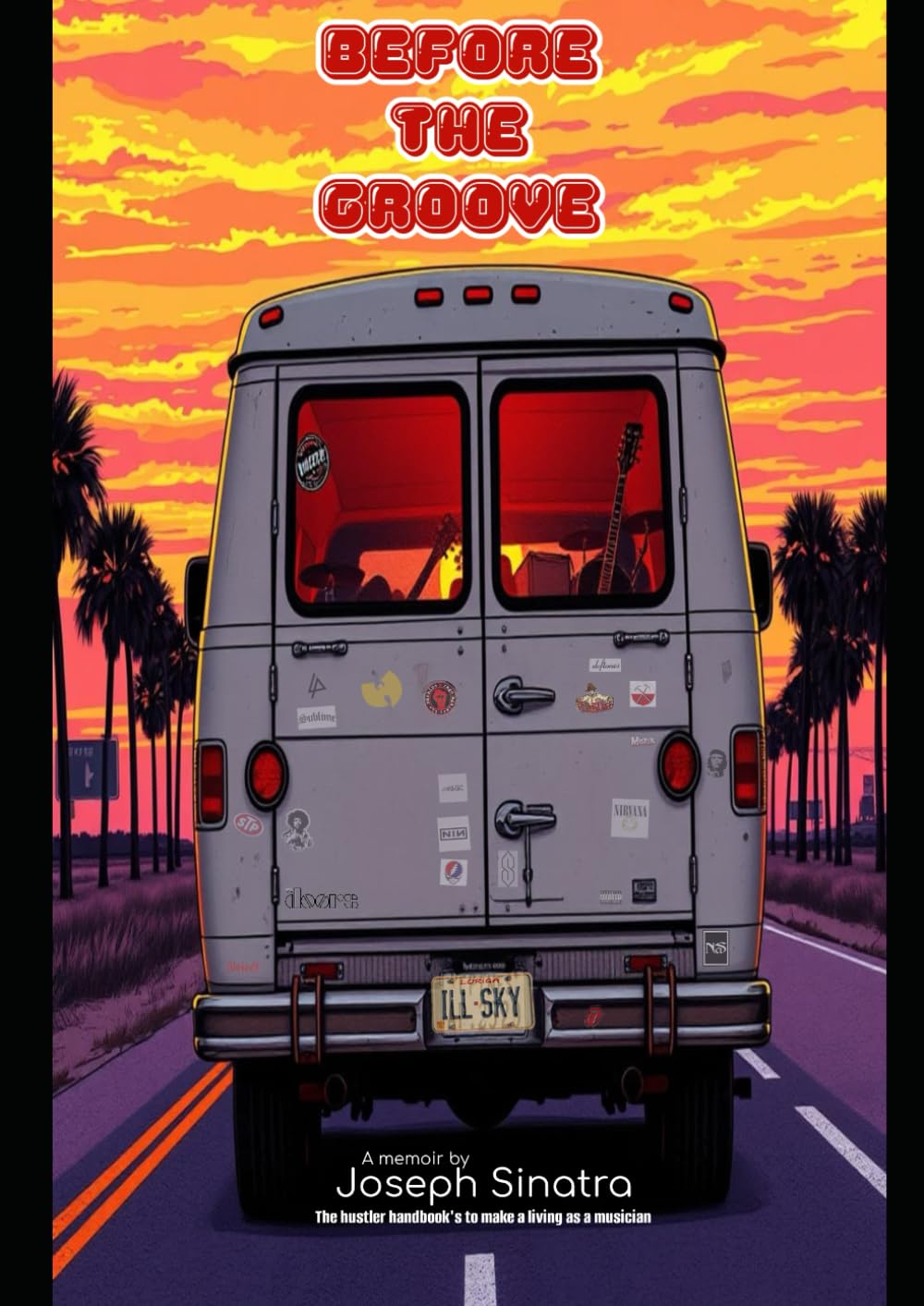 Before the Groove: The hustler handbook's to make a living as a musician and survive to tell the tale baixar o livro de graça