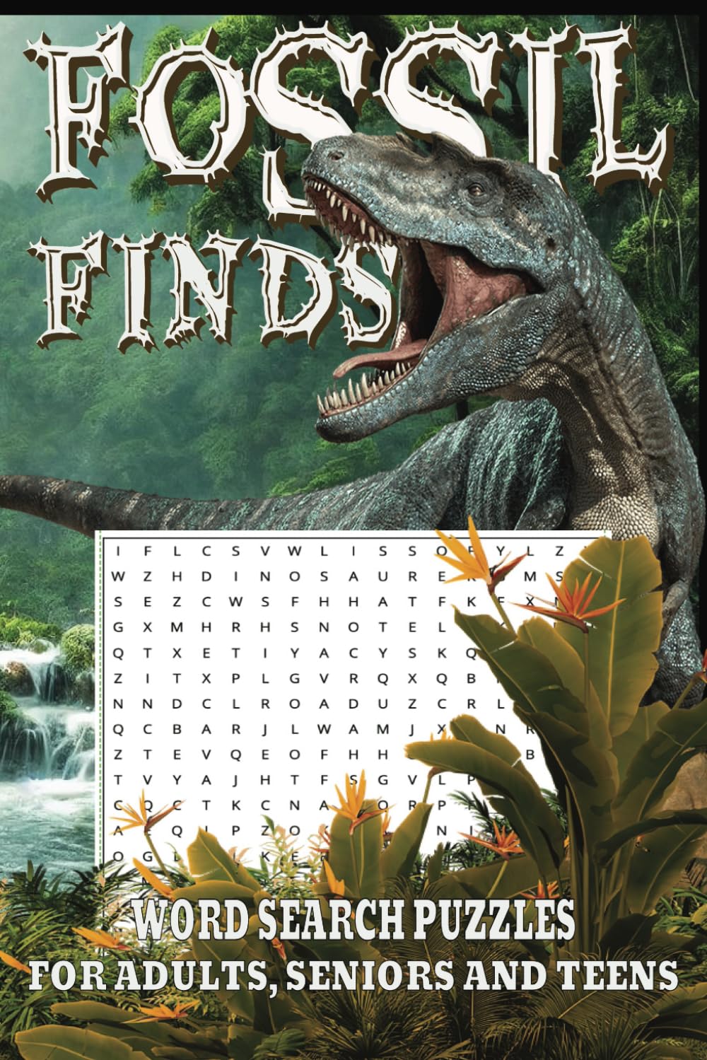 ler totalmente Fossil Finds: A Prehistoric Word Search Journey.: A Word Search Book for Dinosaur Enthusiasts | 6x9 in. (15.24 x 22.86 cm.) 110 pages | Easy to Read... Gift for Vacations, Holidays and Free Times.