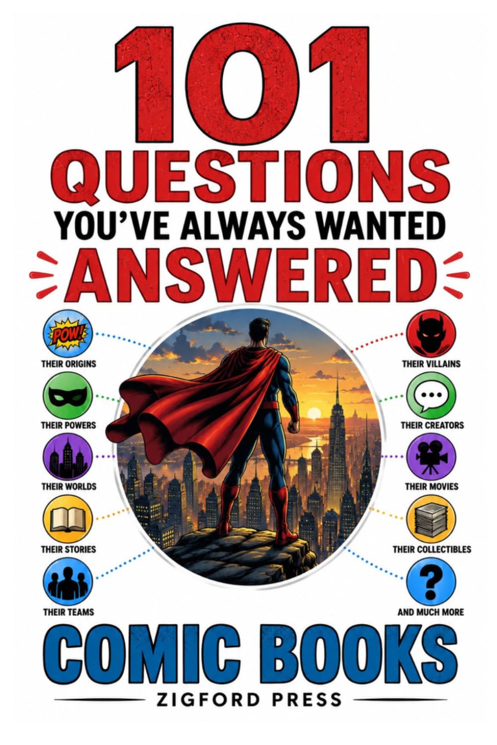 ler totalmente 101 Questions You’ve Always Wanted Answered: COMIC BOOKS: Heroes, Villains, Superpowers, Strange Stories & the Incredible World of Comics