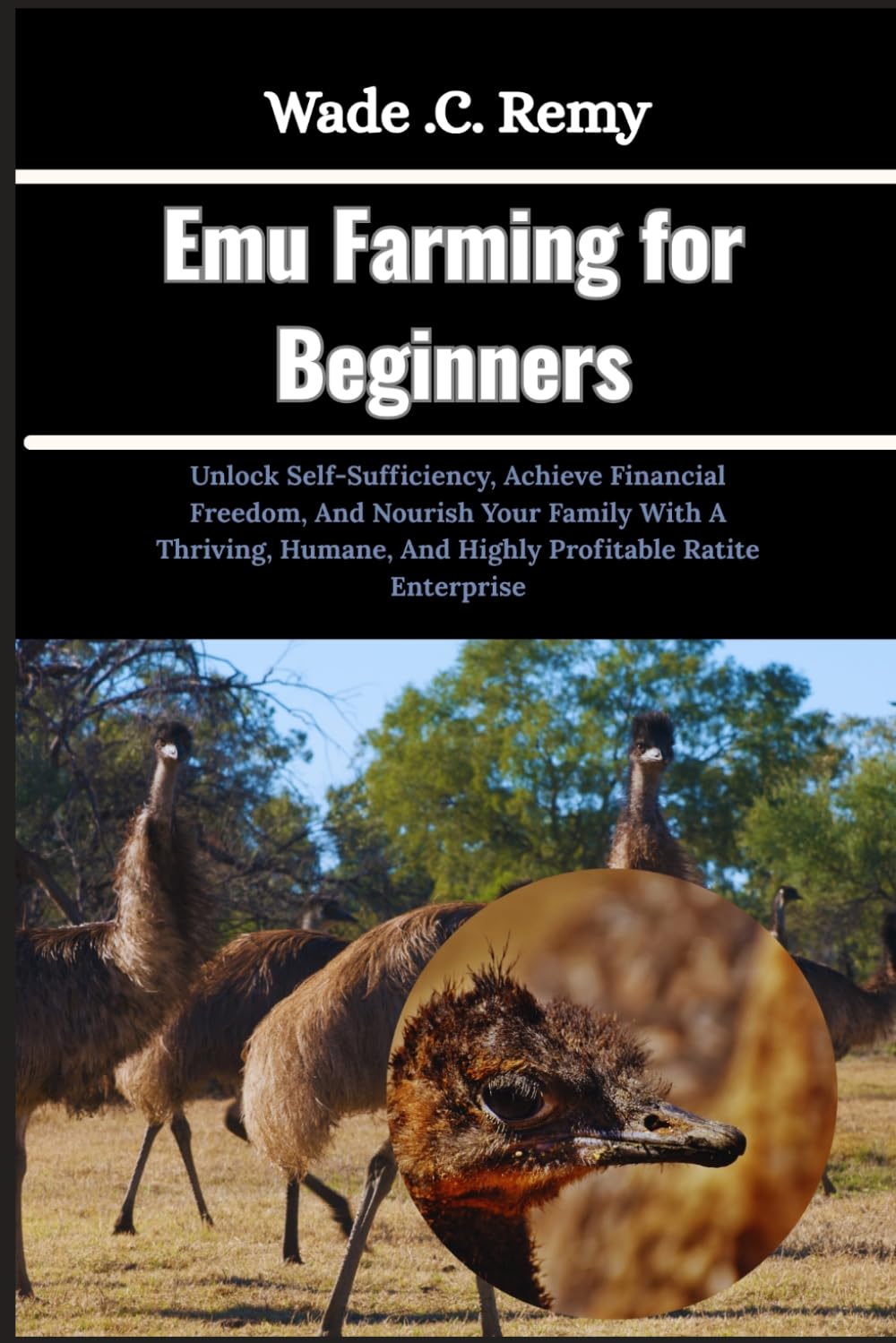 capítulo por capítulo baixar Emu Farming for Beginners: Unlock Self-Sufficiency, Achieve Financial Freedom, And Nourish Your Family With A Thriving, Humane, And Highly Profitable Ratite Enterprise