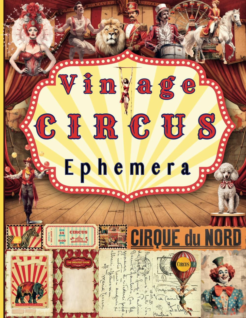 capítulo por capítulo baixar Vintage Circus Ephemera: A Vast Assortment of Vintage and Ephemera Pieces for Junk Journals, Scrapbooking, Collage, Card Making and Many Other Paper Crafts