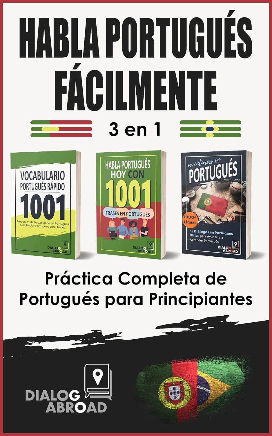 Habla Portugués Fácilmente - 3 en 1 Práctica Completa de Portugués para Principiantes: Domina Vocabulario Útil, Frases Esenciales en Portugués y Frases de Conversación Diaria en Portugués baixar livro de graça