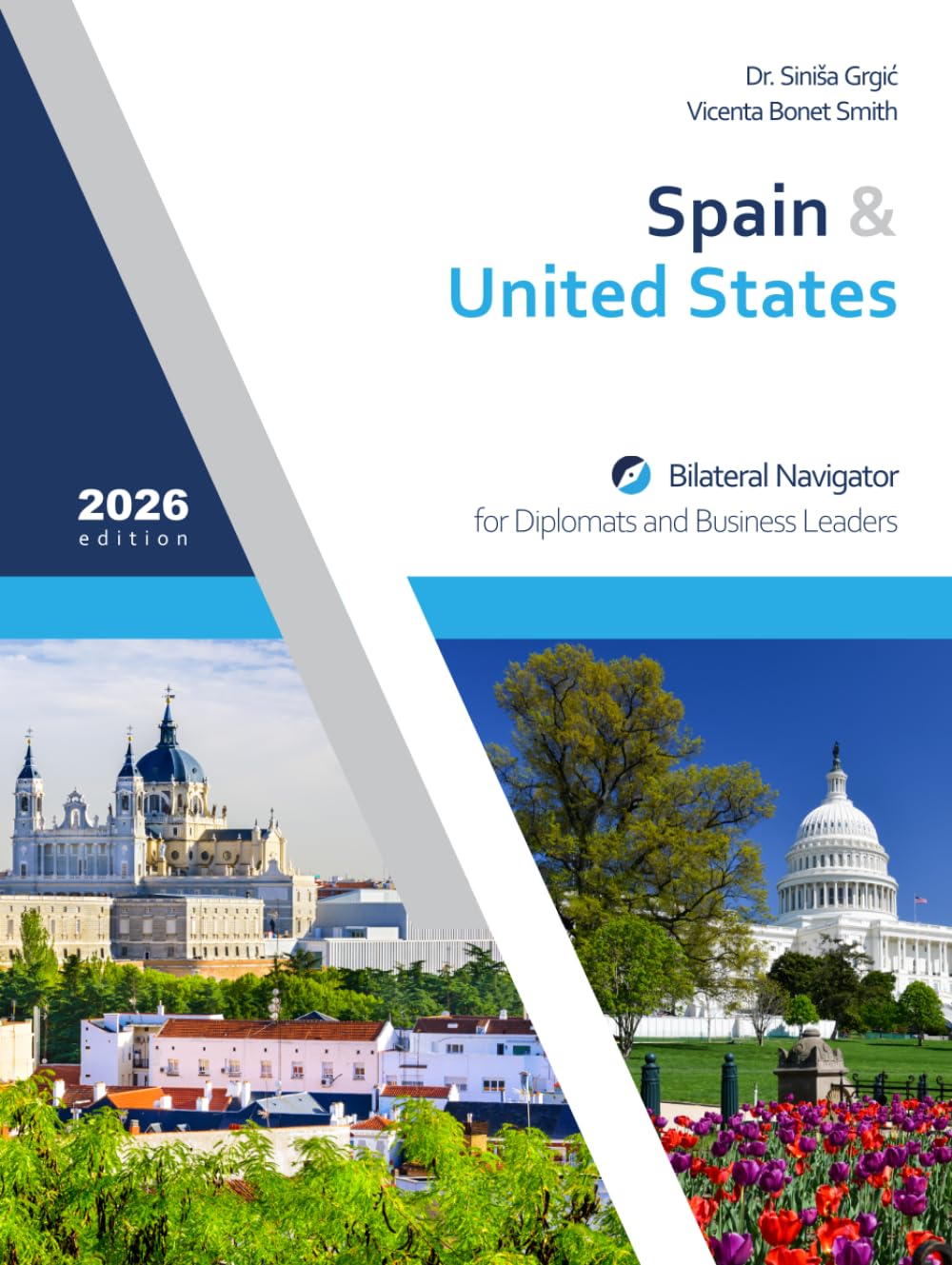 Spain & United States: Bilateral Navigator for Diplomats and Business Leaders, 2026 edition baixar livro de graça