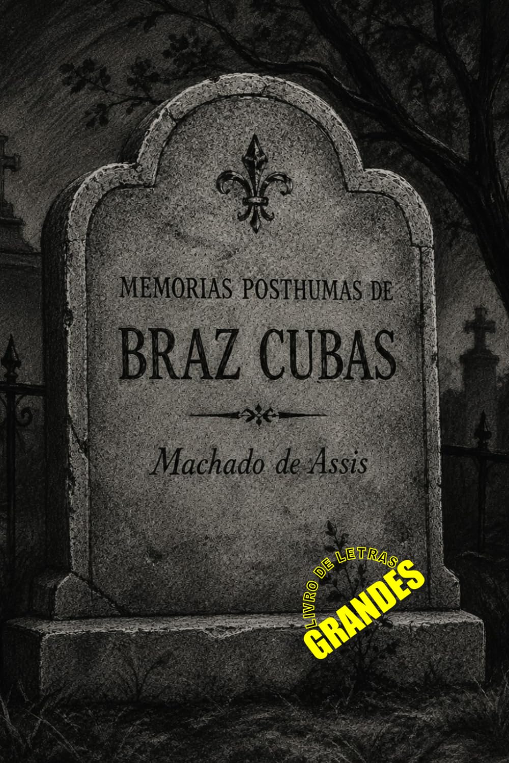 MEMORIAS POSTHUMAS DE BRAZ CUBAS (Portuguese Edition) baixar o livro de graça