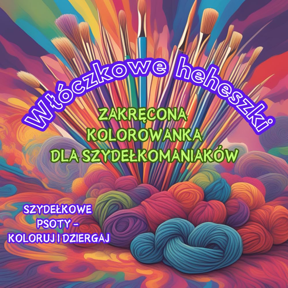 capítulo por capítulo baixar Włóczkowe heheszki: Zakręcona kolorowanka dla szydełkomaniaków: Koloruj i dziergaj! (Polish Edition)