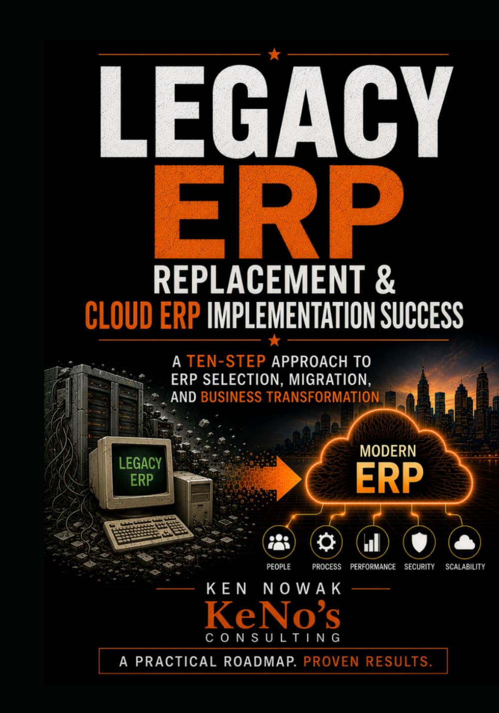 Legacy ERP Replacement & Cloud ERP Implementation Success: A Ten Step Approach to ERP Selection Migration and Business Transformation baixar livro de graça