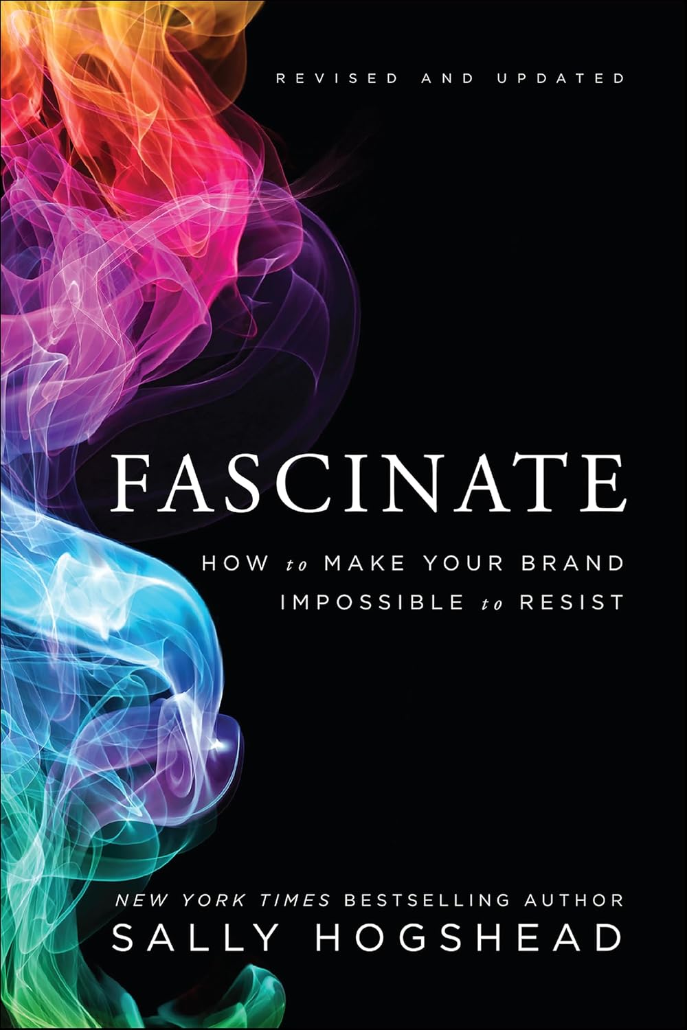 ler totalmente Fascinate: How to Make Your Brand Impossible to Resist (English Edition)