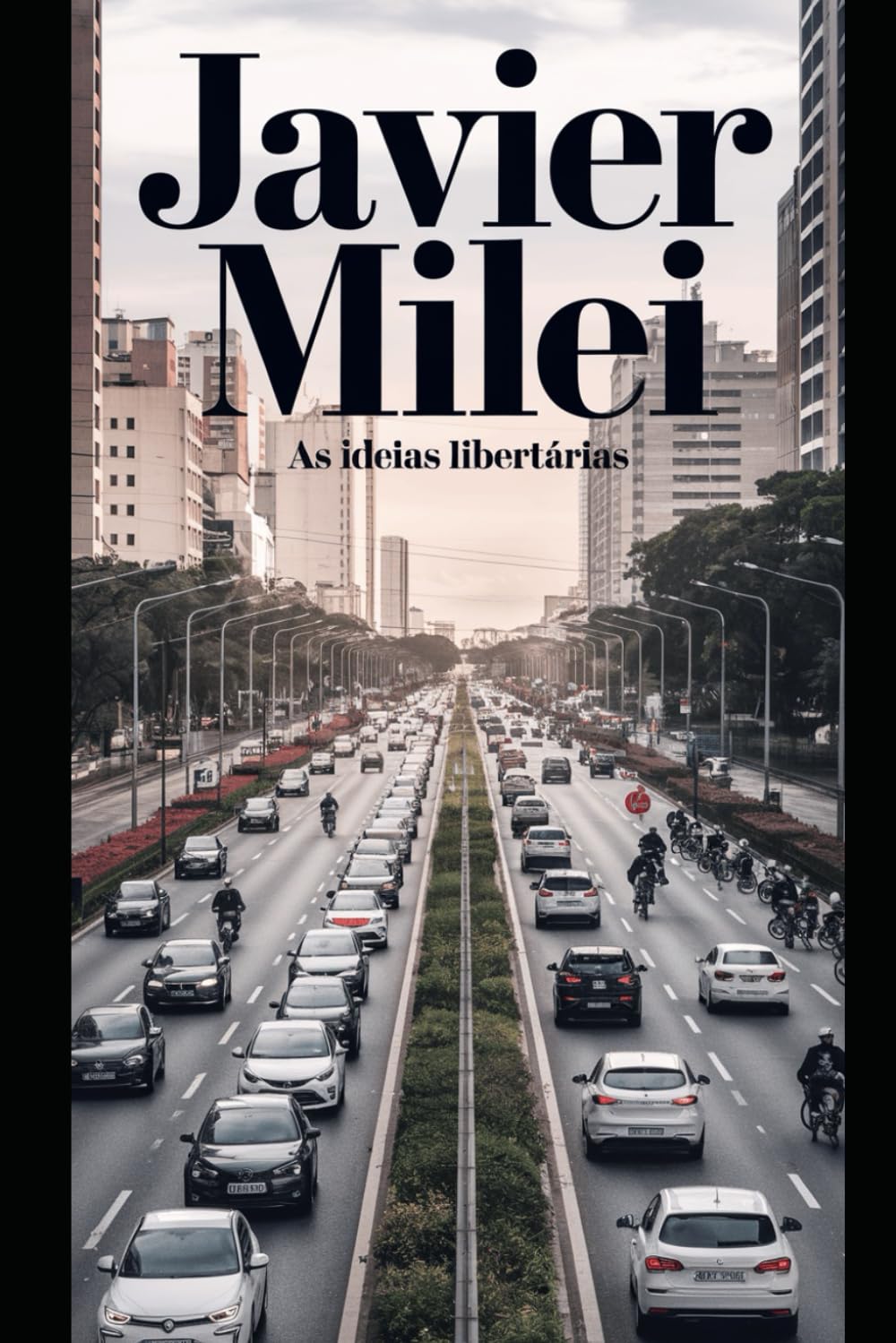 Javier Milei: As Ideias Libertárias (Portuguese Edition) baixar o livro de graça