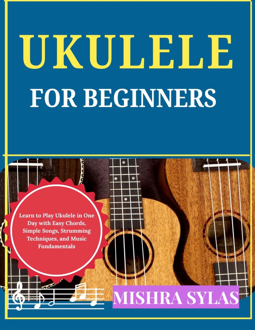 capítulo por capítulo baixar UKULELE FOR BEGINNERS: Learn to Play Ukulele in One Day with Easy Chords, Simple Songs, Strumming Techniques, and Music Fundamentals