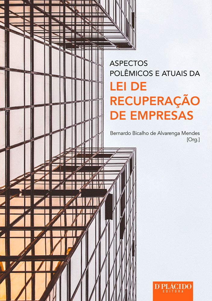 Aspectos Polêmicos e Atuais da lei de Recuperação de Empresas