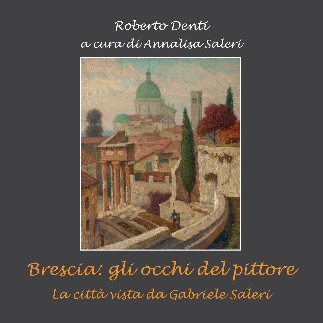 Brescia: gli occhi del pittore. baixar livro de graça