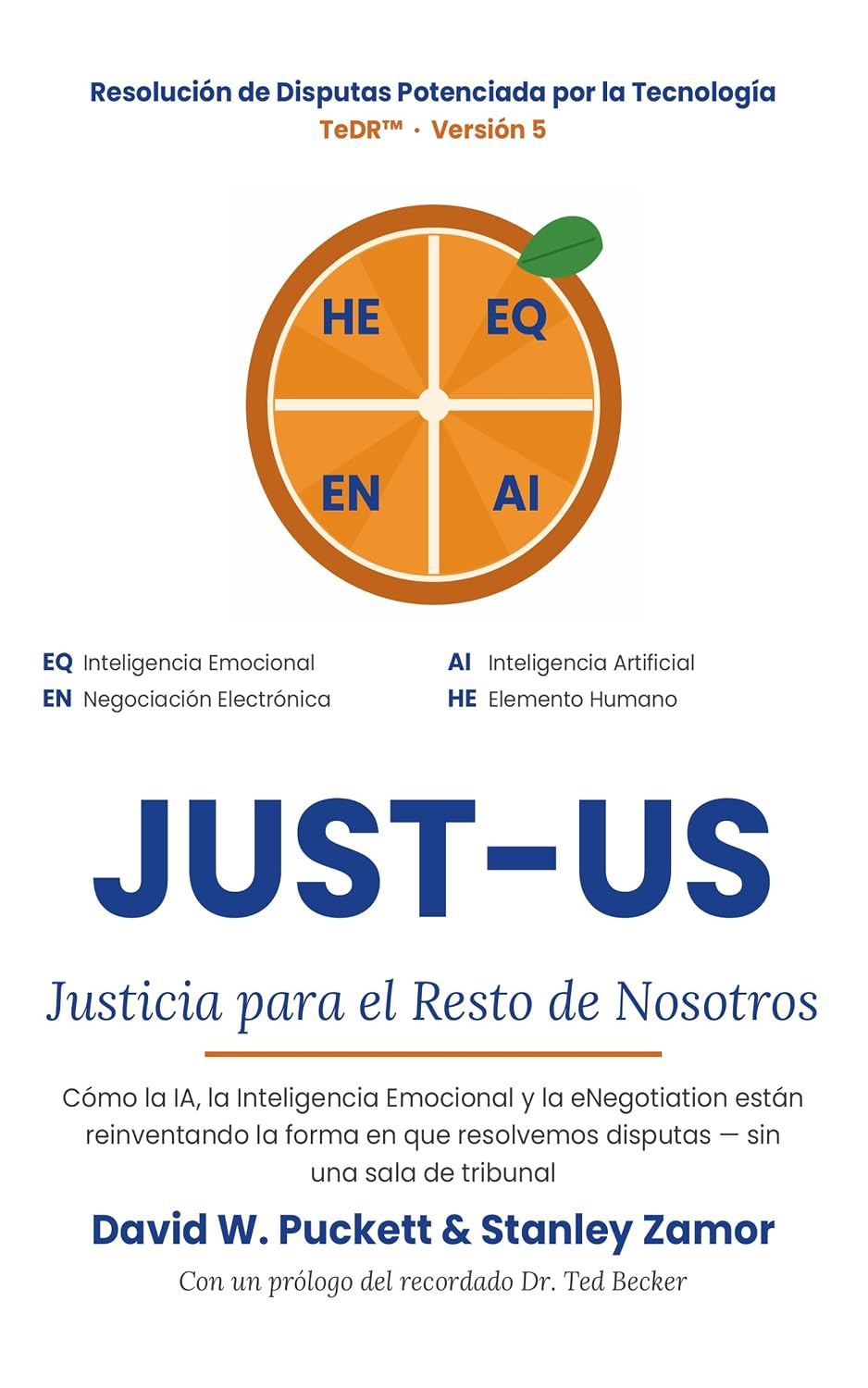 Just-US: Justicia para el Resto de Nosotros: Cómo la IA y la Inteligencia Emocional están reinventando la resolución de disputas (Spanish Edition) baixar o livro de graça
