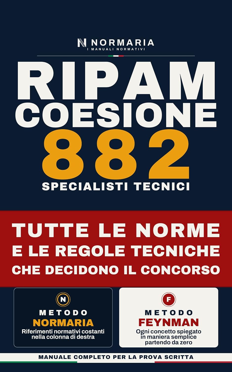RIPAM Coesione 882 Specialisti tecnici: Tutte le norme e le regole tecniche che decidono il concorso. Manuale completo per la prova scritta (Italian Edition) baixar livro de graça