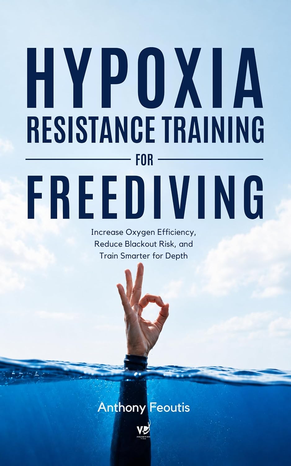 capítulo por capítulo baixar Hypoxia Resistance Training for Freediving: Increase Your Oxygen Efficiency, Prevent Blackouts, and Extend Your Limits with Smart Training (The Depth Collector:... Training Pillar at a Time) (English Edition)