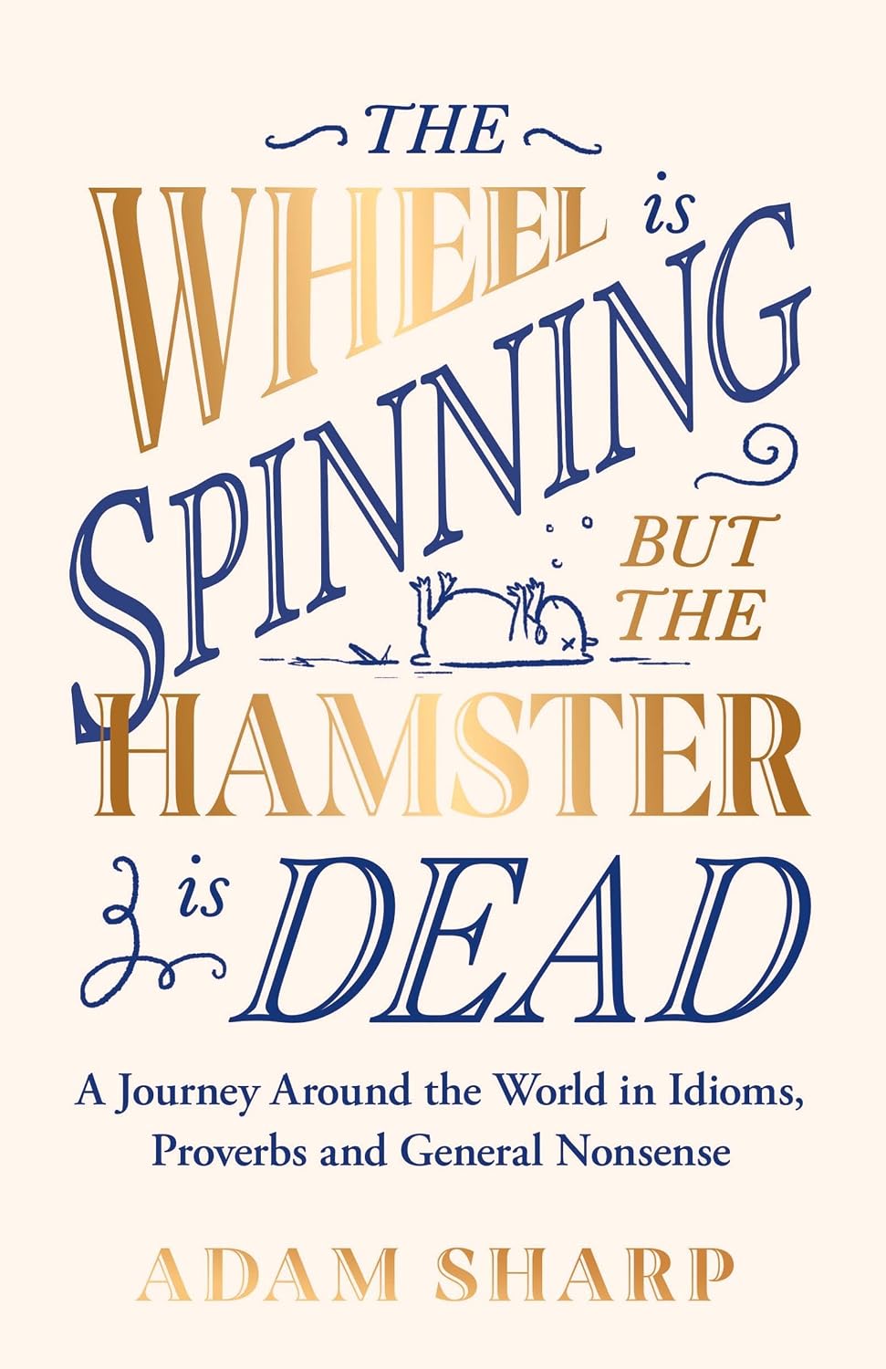 ler totalmente The Wheel Is Spinning But the Hamster Is Dead: The Perfect Gift for Language Lovers & Book Obsessives This Christmas!