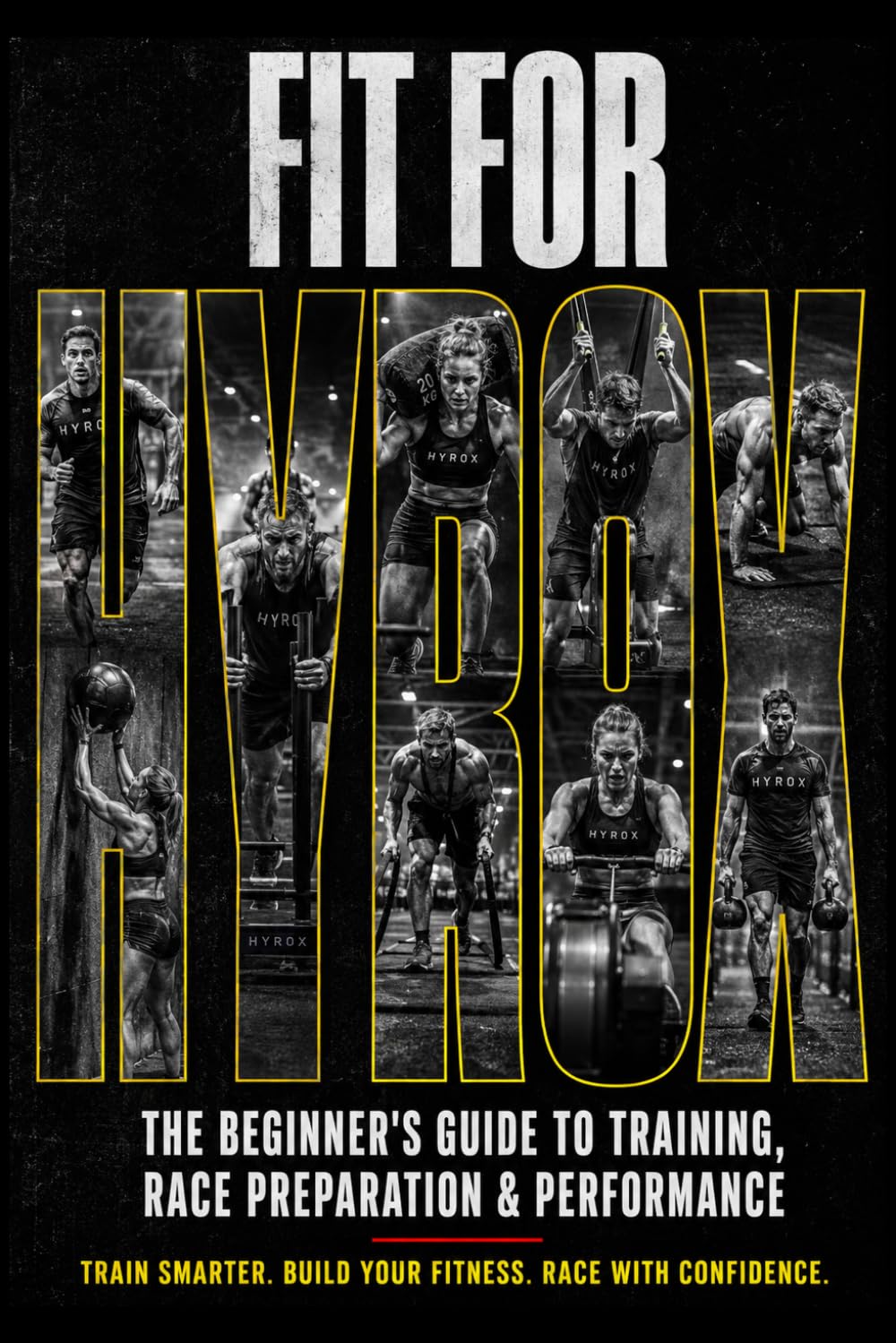 capítulo por capítulo baixar Fit for HYROX: The Beginner’s Guide to HYROX Training, Race Preparation, and Building the Strength, Endurance, and Confidence to Perform Your Best
