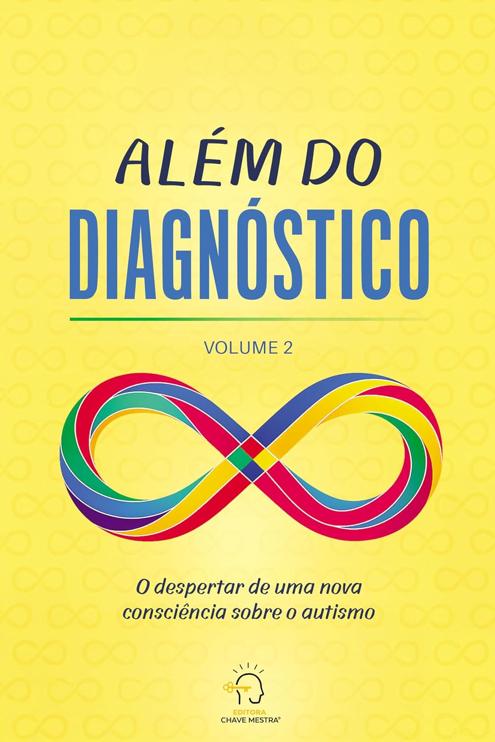 Além do diagnóstico - volume 2: o despertar de uma nova consciência sobre o autismo baixar o livro de graça