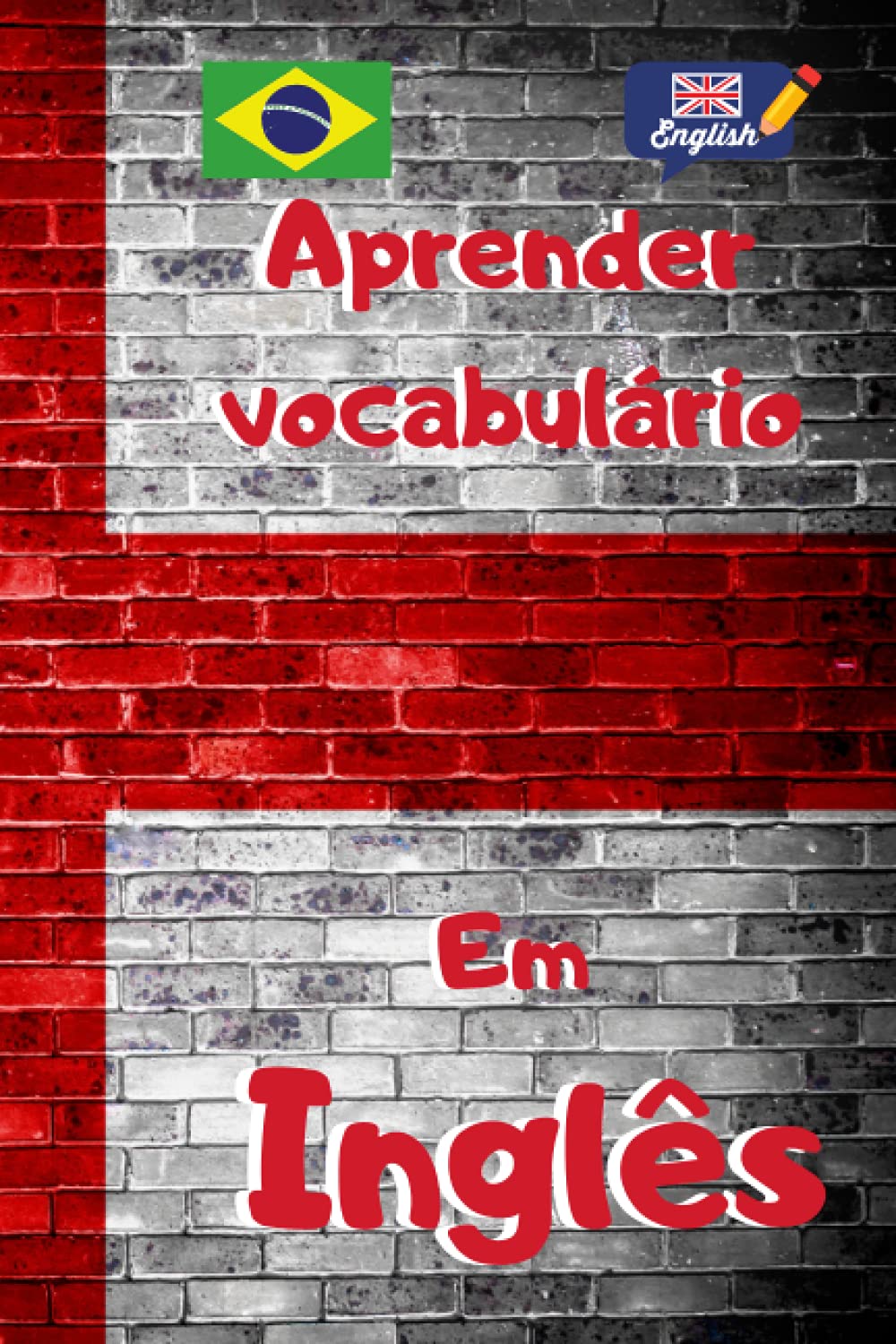 Aprender vocabulário em Inglês |: Caderno forrado para aprender línguas estrangeiras rapidamente - Este livro de exercícios é o presente ideal para... Páginas ordenadas alfabeticamente e numeradas baixar livro de graça