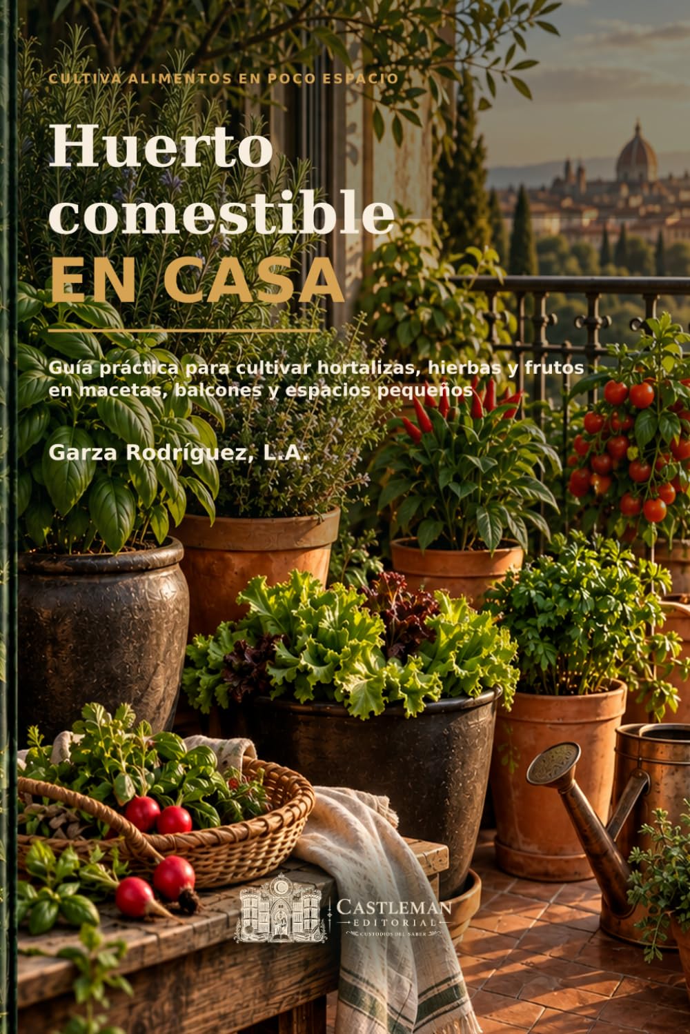 Huerto comestible en casa: Guía práctica para cultivar hortalizas, hierbas y frutos en macetas, balcones y espacios pequeños (Spanish Edition) baixar o livro de graça