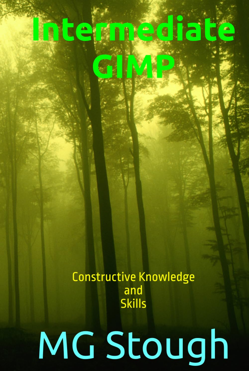 capítulo por capítulo baixar Intermediate GIMP: Constructive Knowledge and Skills (Linux Desktop Mainframe Operating System Mastery)