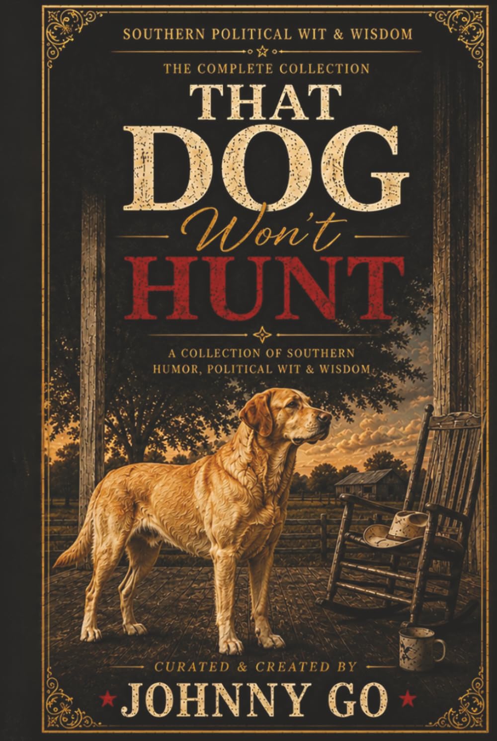 THAT DOG Won’t Hunt: 1,200 Quotes, Original Sayings & Paraphrases from the Wit of Senator John Kennedy (R-LA) baixar o livro de graça
