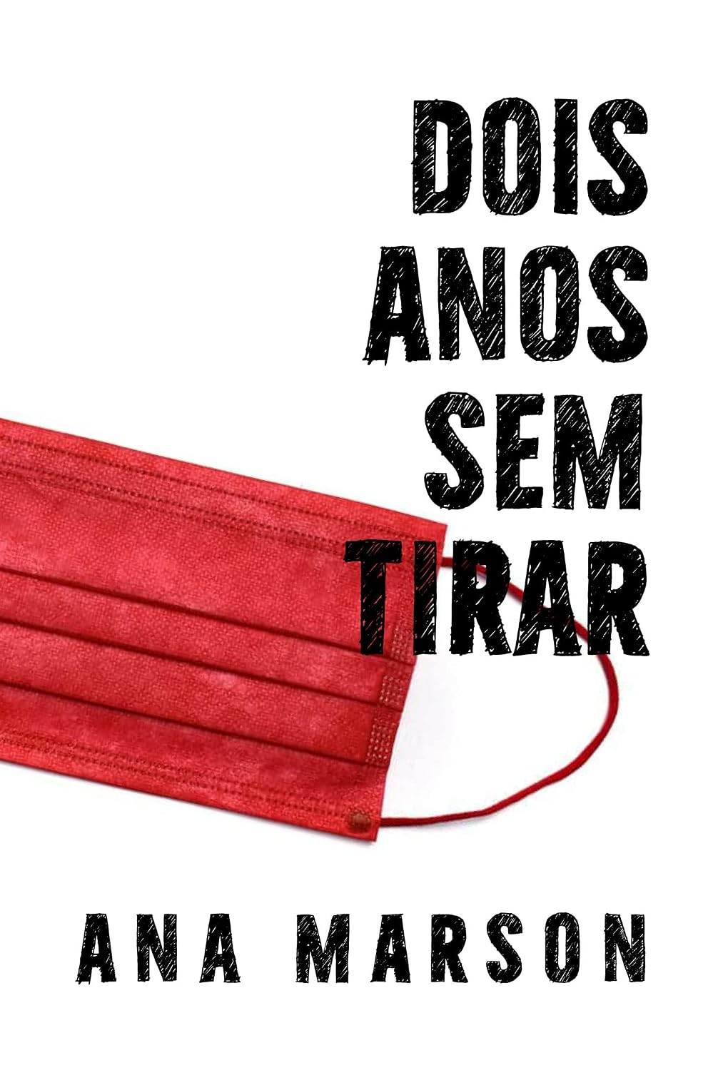 ler totalmente Dois anos sem tirar