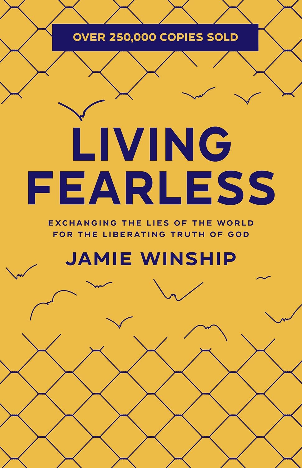 ler totalmente Living Fearless: Exchanging the Lies of the World for the Liberating Truth of God