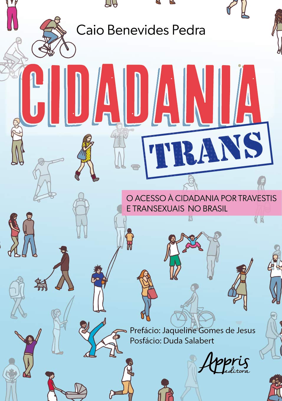 ler totalmente Cidadania trans: o acesso à cidadania por travestis e transexuais no Brasil