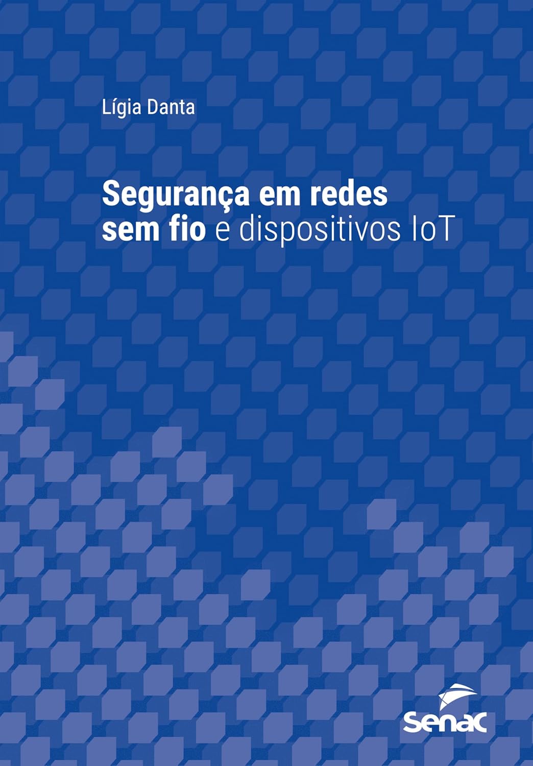 Segurança em redes sem fio e dispositivos IoT (Série Universitária) baixar livro de graça
