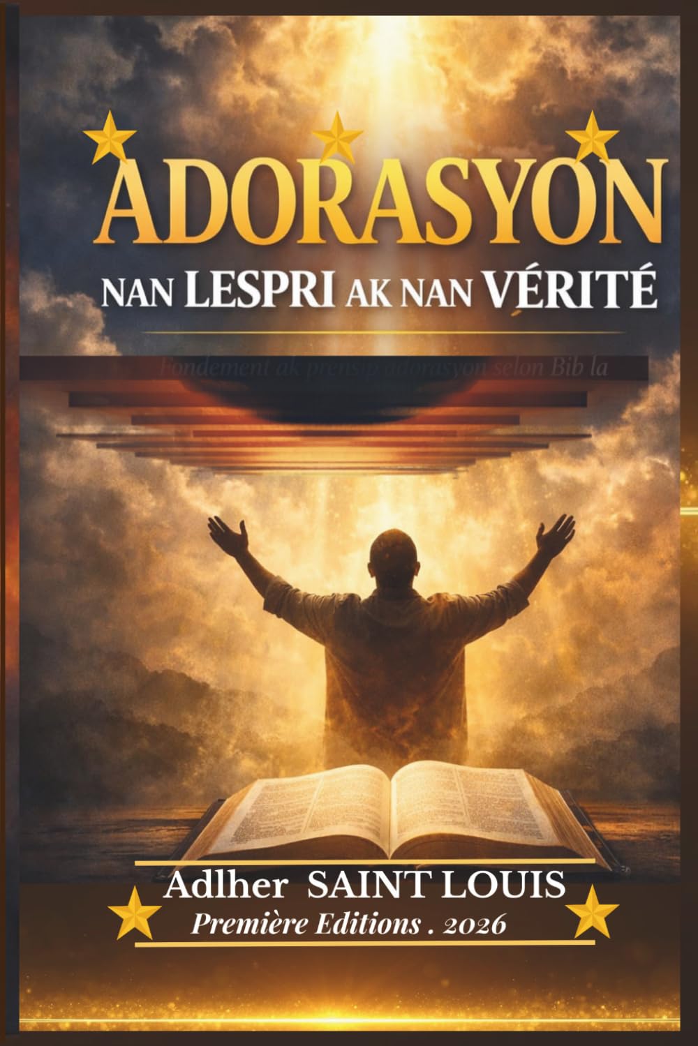 ADORASYON NAN LESPRI AK NAN VERITE: Chant d'esperance francais traduire en creole (French Edition) baixar o livro de graça
