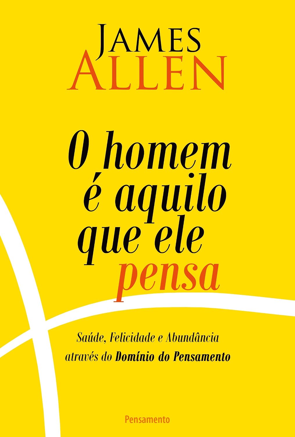 ler totalmente O Homem é Aquilo que Ele Pensa