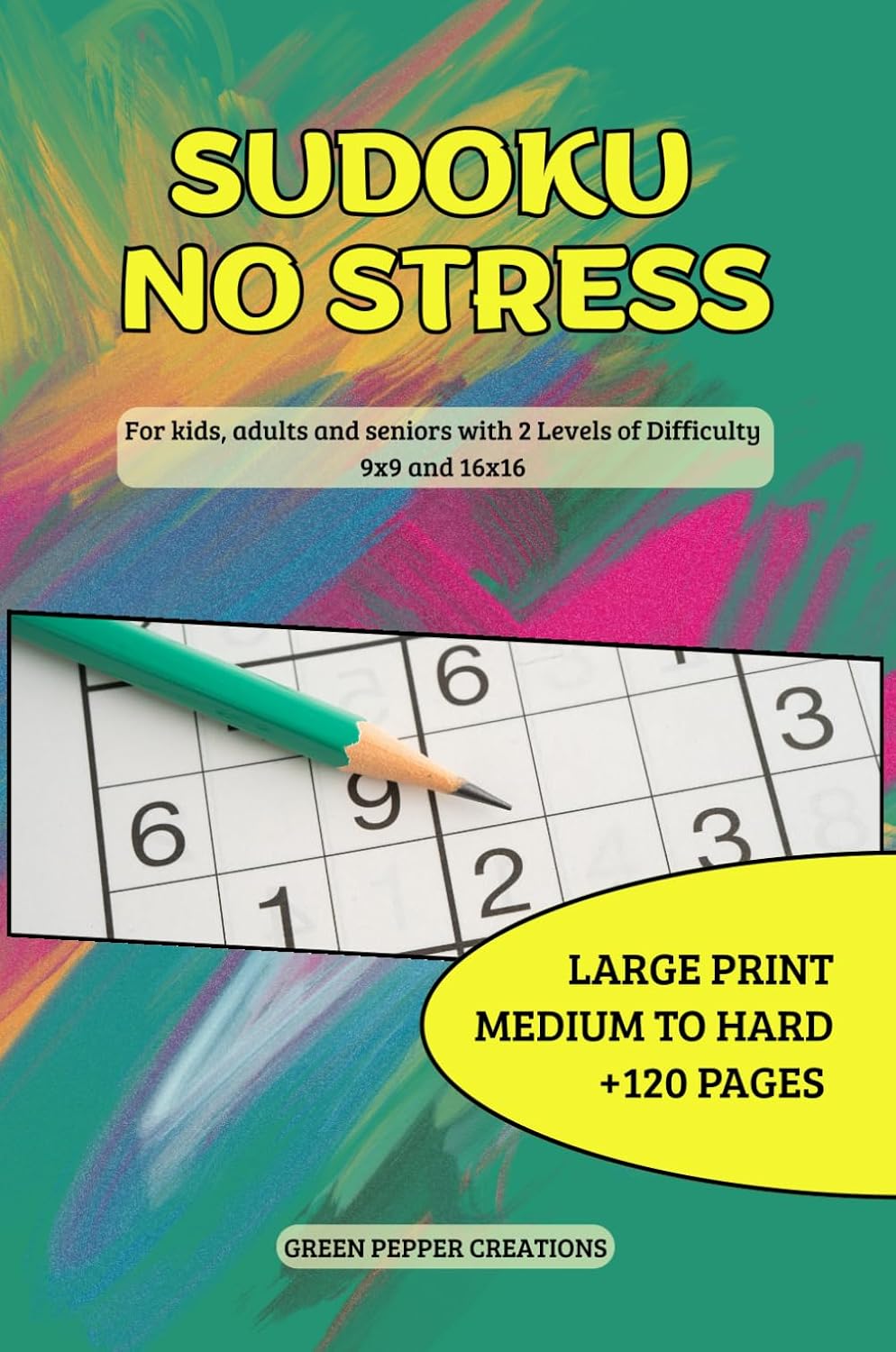 ler totalmente SUDOKU NO STRESS: Sudoku Book for KIDS, Adults and Seniors with 2 Levels of Difficulty 9x9 and 16x16 grid: from medium to hard large print
