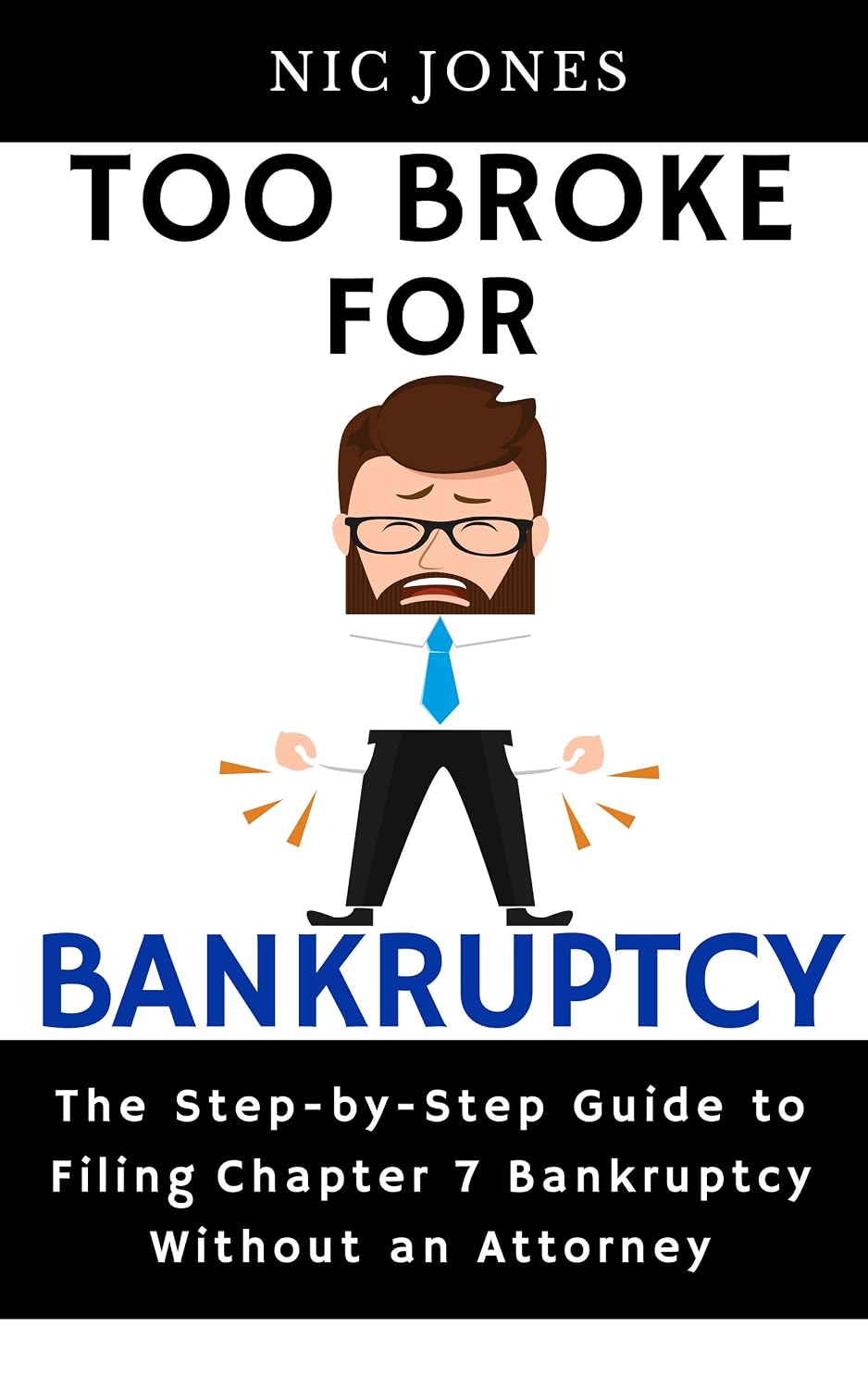ler totalmente Too Broke for Bankruptcy: A Step-by-Step Guide to Filing Chapter 7 Bankruptcy Without an Attorney (English Edition)
