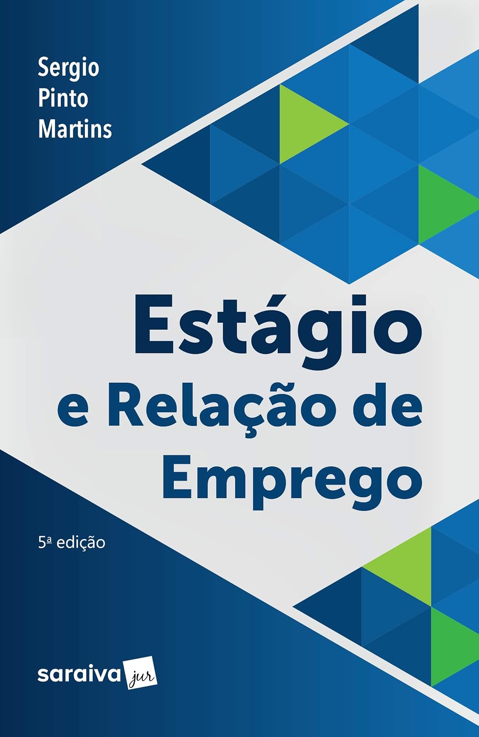 Estágio e Relação de Emprego - 5ª Edição 2019 baixar o livro de graça