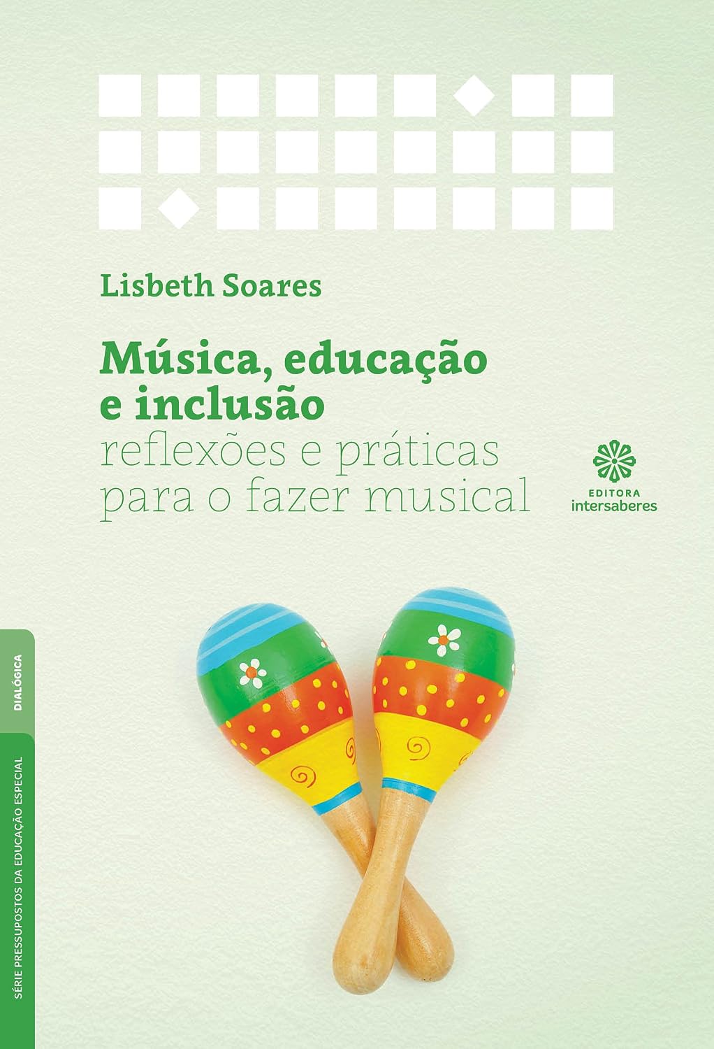 ler totalmente Música, educação e inclusão:: reflexões e práticas para o fazer musical